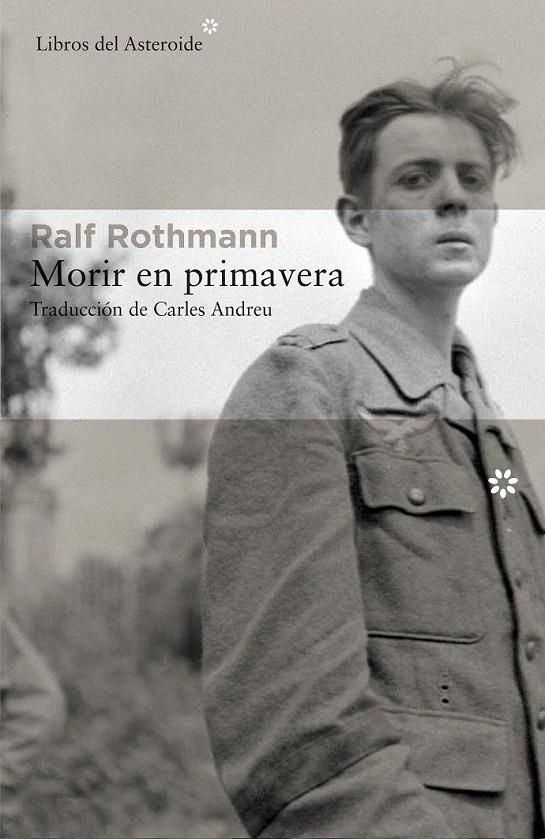 Morir en primavera | 9788416213849 | Rothmann, Ralf | Librería Castillón - Comprar libros online Aragón, Barbastro