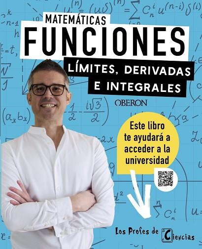 Funciones. Límites, derivadas e integrales | 9788441549906 | López Ballester, Jhoan M. | Librería Castillón - Comprar libros online Aragón, Barbastro