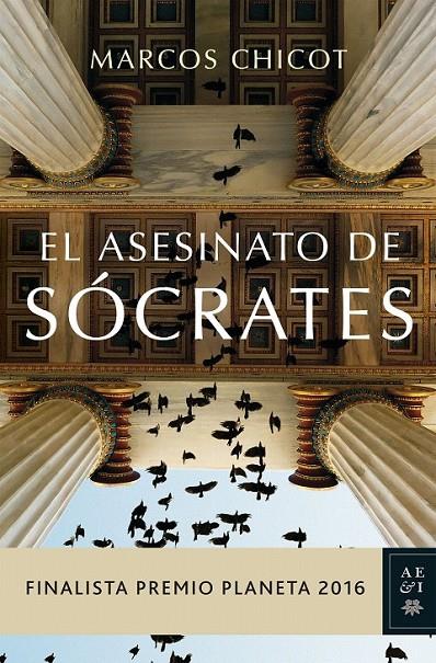 El asesinato de Sócrates | 9788408163183 | Chicot, Marcos | Librería Castillón - Comprar libros online Aragón, Barbastro