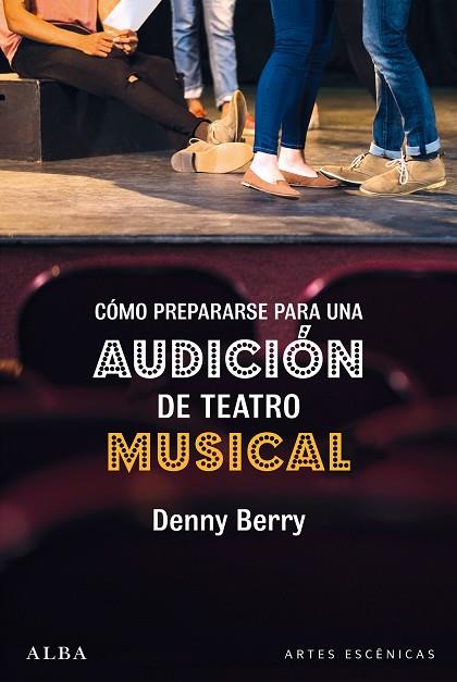 Cómo prepararse para una audición de teatro musical | 9788490656914 | Berry, Denny | Librería Castillón - Comprar libros online Aragón, Barbastro