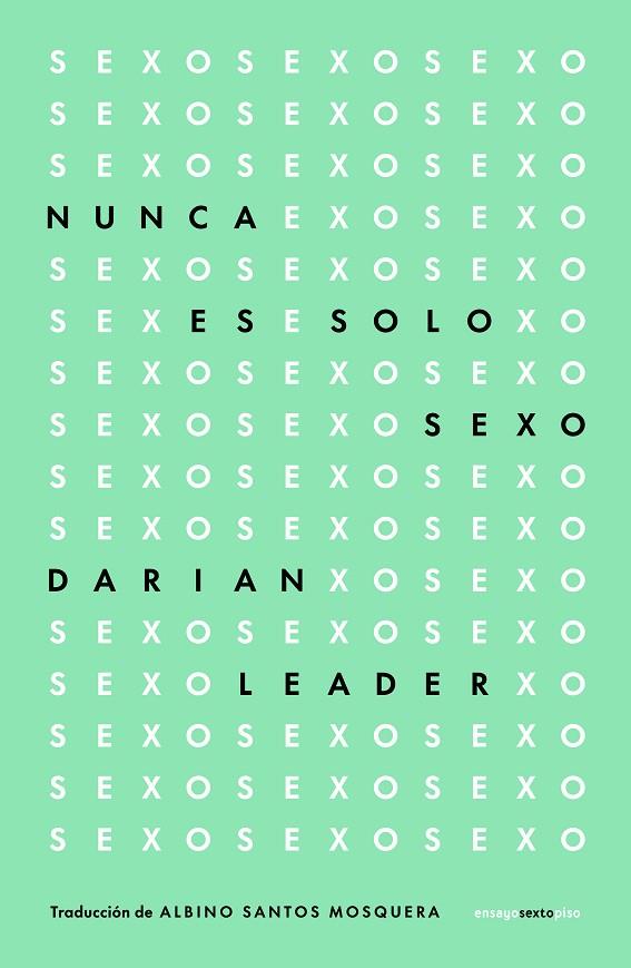 Nunca es solo sexo | 9788419261830 | Leader, Darian | Librería Castillón - Comprar libros online Aragón, Barbastro