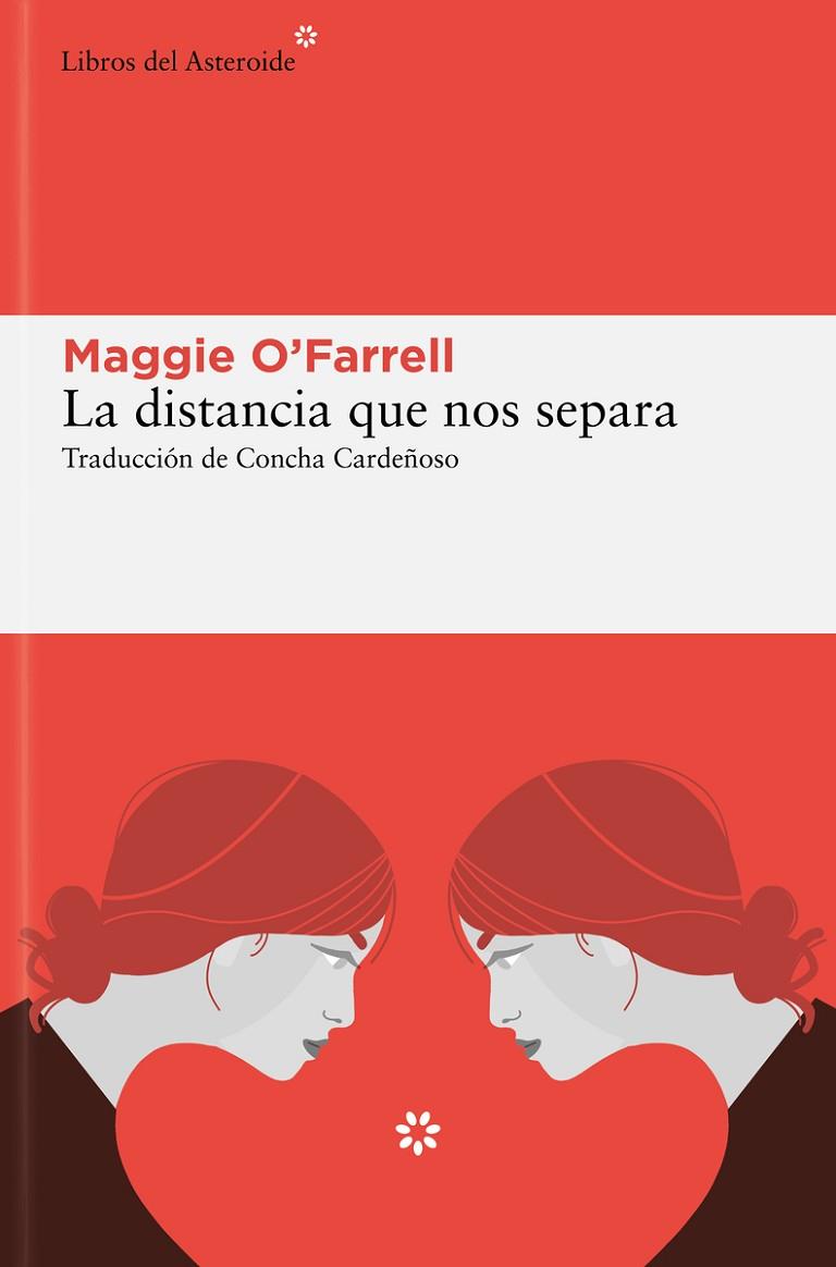 La distancia que nos separa | 9788419089823 | O'Farrell, Maggie | Librería Castillón - Comprar libros online Aragón, Barbastro