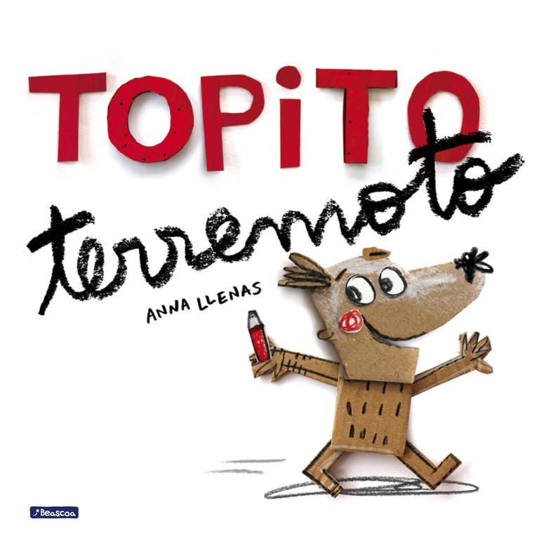 Topito terremoto | 9788448847906 | Anna Llenas | Librería Castillón - Comprar libros online Aragón, Barbastro