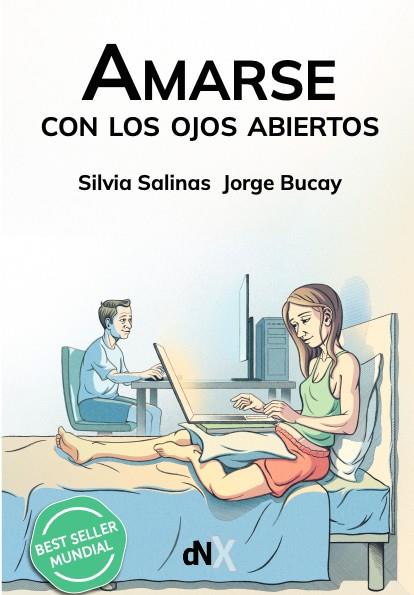 Amarse con los ojos abiertos | 9788419467201 | Bucay, Jorge/Salinas, Silvia | Librería Castillón - Comprar libros online Aragón, Barbastro