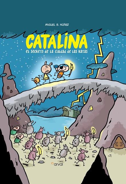 Catalina. El secreto de la ciudad de las ratas | 9788412164695 | Núñez, Miguel B. | Librería Castillón - Comprar libros online Aragón, Barbastro