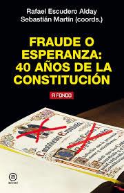 FRAUDE O ESPERANZA: 40 AÑOS DE LA CONSTITUCION | 9788446047179 | VV.AA. | Librería Castillón - Comprar libros online Aragón, Barbastro