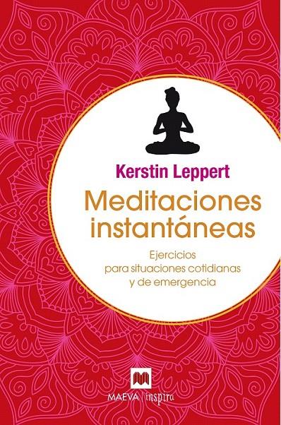 Meditaciones instantáneas | 9788416690398 | Leppert, Kerstin | Librería Castillón - Comprar libros online Aragón, Barbastro
