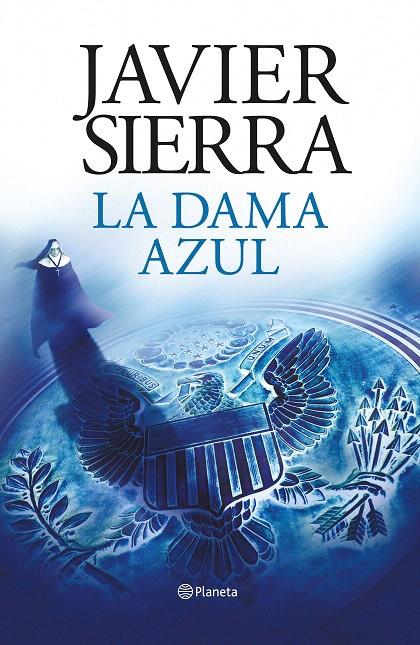 La dama azul (vigésimo aniversario) | 9788408193265 | Sierra, Javier | Librería Castillón - Comprar libros online Aragón, Barbastro