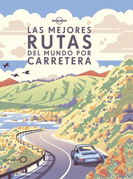 Las mejores rutas del mundo por carretera | 9788408190646 | VV.AA. | Librería Castillón - Comprar libros online Aragón, Barbastro