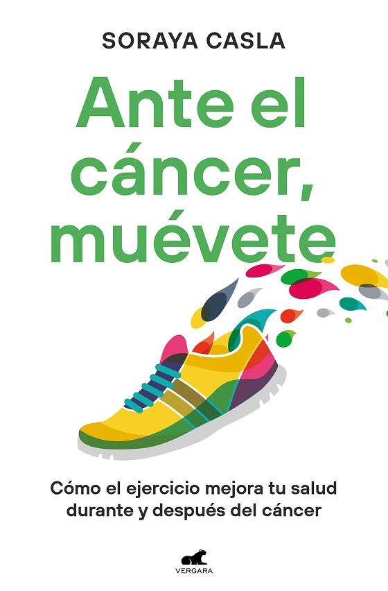 Ante el cáncer, muévete | 9788419820105 | Casla, Soraya | Librería Castillón - Comprar libros online Aragón, Barbastro