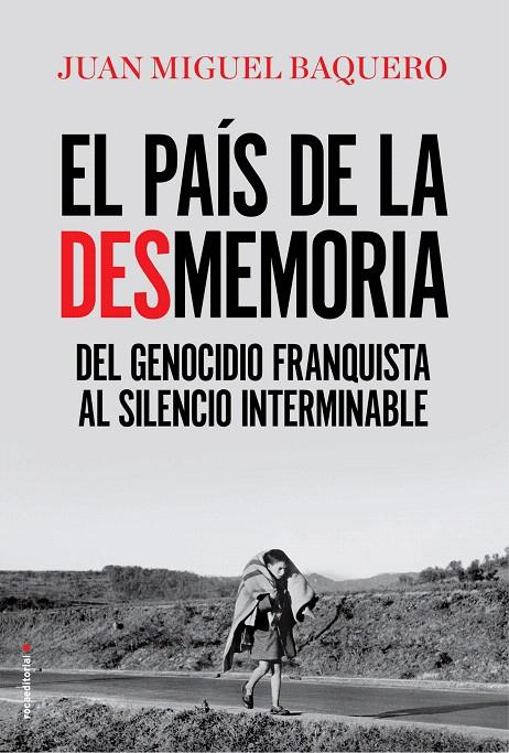 El país de la desmemoria | 9788416867967 | BAQUERO, JUAN MIGUEL | Librería Castillón - Comprar libros online Aragón, Barbastro