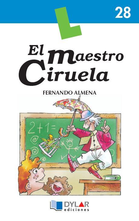 MAESTRO CIRUELA, EL (LIBRO) | 9788496485334 | ALMENA, FERNANDO | Librería Castillón - Comprar libros online Aragón, Barbastro