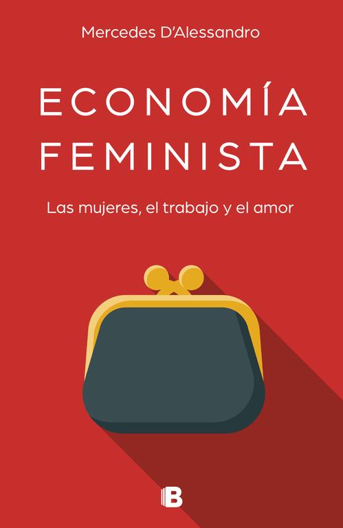 Economía feminista | 9788466663489 | D'Alessandro,  Mercedes | Librería Castillón - Comprar libros online Aragón, Barbastro