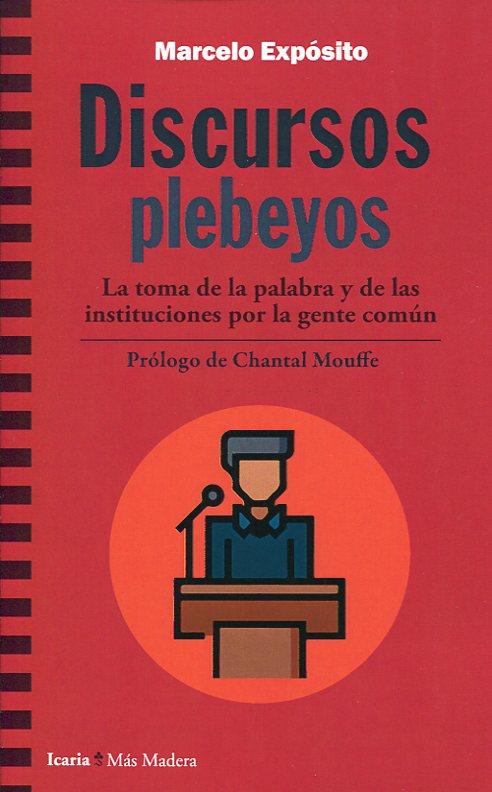 Discursos Plebeyos | 9788498889130 | Expósito Prieto, Marcelo | Librería Castillón - Comprar libros online Aragón, Barbastro