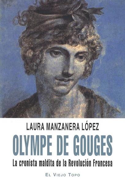 OLYMPE DE GOUGES | 9788492616756 | MANZANERA LÓPEZ, LAURA | Librería Castillón - Comprar libros online Aragón, Barbastro