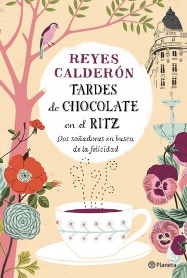 Tardes de chocolate en el Ritz | 9788408126737 | Calderón, Reyes | Librería Castillón - Comprar libros online Aragón, Barbastro