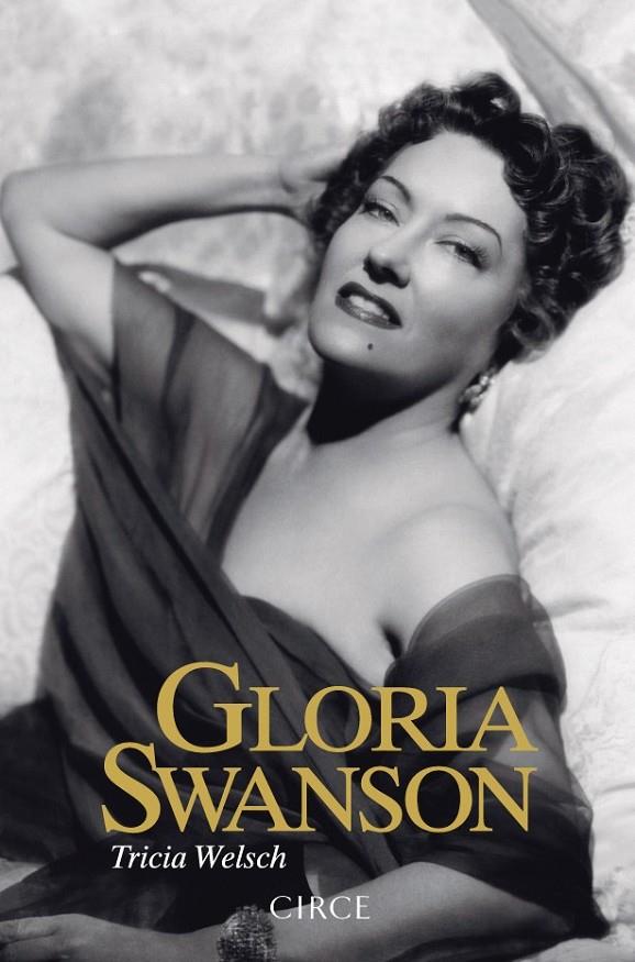 Gloria Swanson | 9788477653011 | Welsch, Tricia | Librería Castillón - Comprar libros online Aragón, Barbastro