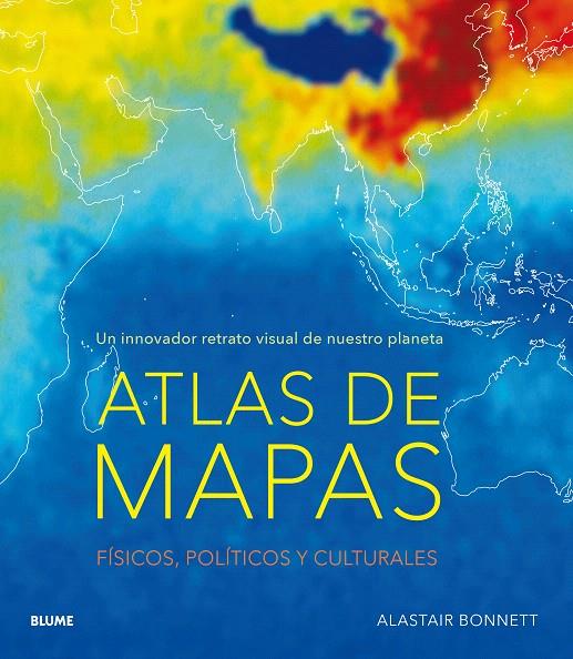 Atlas de mapas | 9788416965793 | Bonnett, Alastair | Librería Castillón - Comprar libros online Aragón, Barbastro