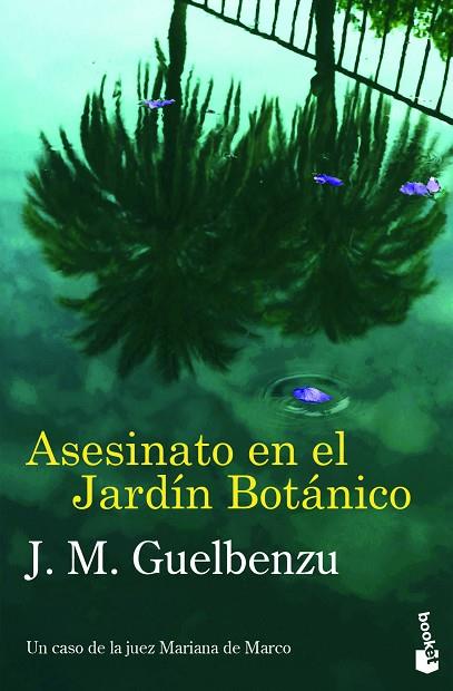 Asesinato en el Jardín Botánico | 9788423365180 | Guelbenzu, J. M. | Librería Castillón - Comprar libros online Aragón, Barbastro