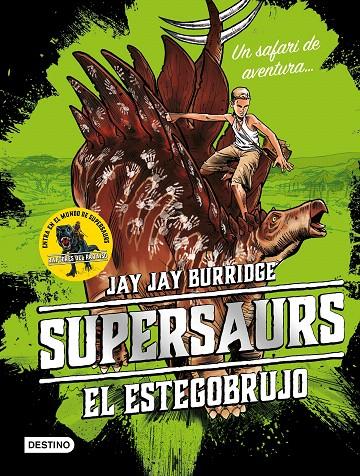 Supersaurs. El estegobrujo | 9788408188087 | Burridge, Jay | Librería Castillón - Comprar libros online Aragón, Barbastro