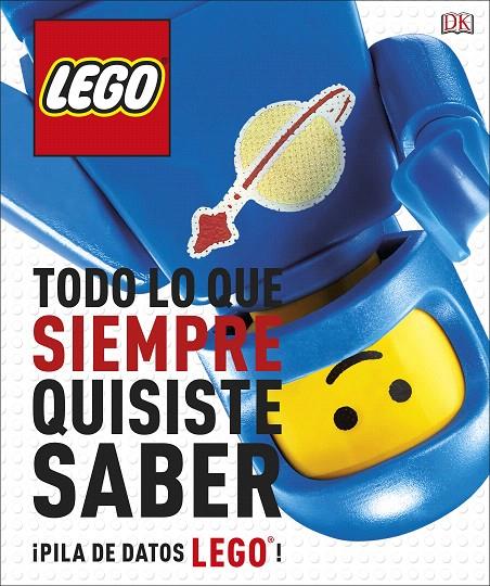 LEGO Todo lo que siempre quisite saber | 9780241344842 | DK | Librería Castillón - Comprar libros online Aragón, Barbastro