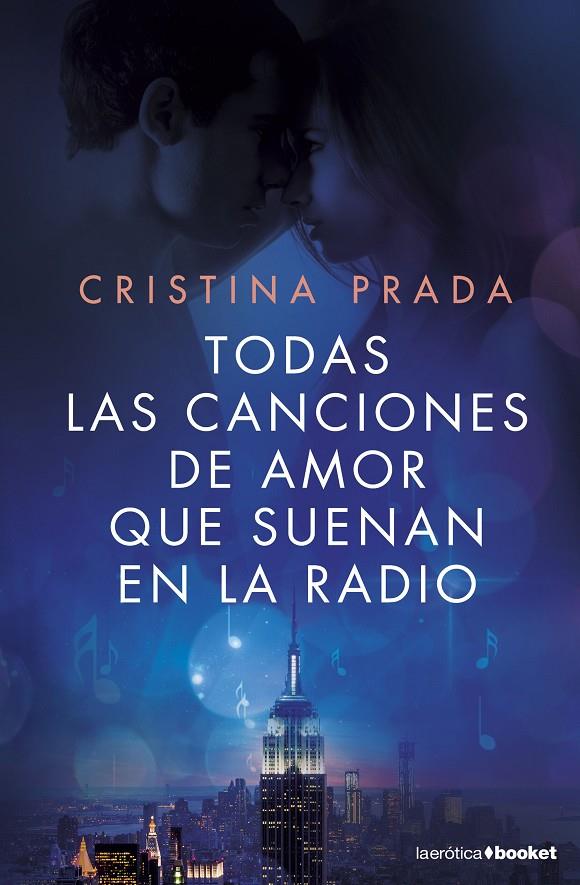 Todas las canciones de amor que suenan en la radio | 9788408161677 | Prada, Cristina | Librería Castillón - Comprar libros online Aragón, Barbastro