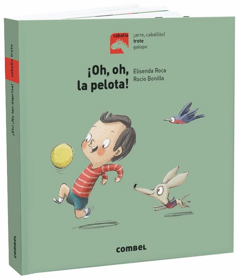 ¡Oh, oh, la pelota! | 9788491013471 | Roca, Elisenda | Librería Castillón - Comprar libros online Aragón, Barbastro