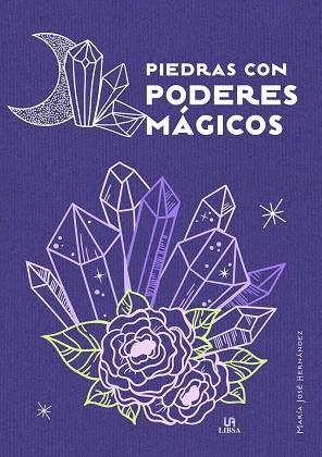 Piedras con Poderes Mágicos | 9788466243087 | Hernández Varela, María José | Librería Castillón - Comprar libros online Aragón, Barbastro