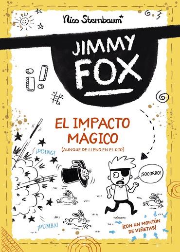 Jimmy Fox 1. El impacto mágico | 9788414336519 | Sternbaum, Nico | Librería Castillón - Comprar libros online Aragón, Barbastro