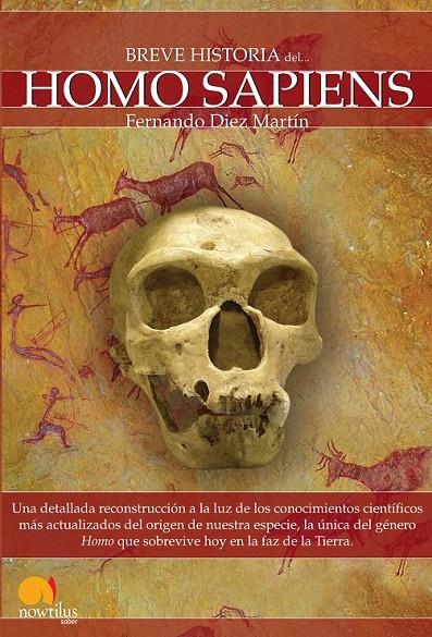 HOMO SAPIENS - BREVE HISTORIA | 9788497637749 | DIEZ MARTIN, FERNANDO | Librería Castillón - Comprar libros online Aragón, Barbastro