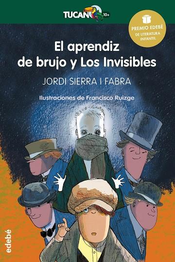 PREMIO EDEBÉ INFANTIL 2016: El aprendiz de brujo y Los Invisibles | 9788468317762 | Sierra i Fabra, Jordi | Librería Castillón - Comprar libros online Aragón, Barbastro
