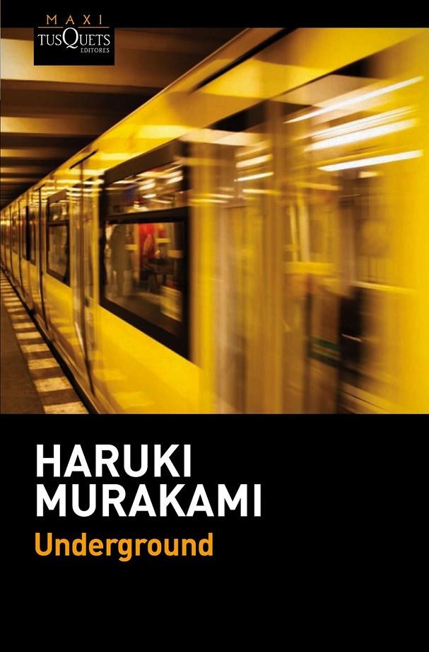 Underground | 9788490661567 | Haruki Murakami | Librería Castillón - Comprar libros online Aragón, Barbastro