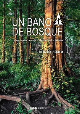 Un baño de bosque | 9788491812937 | Brisbare, Éric | Librería Castillón - Comprar libros online Aragón, Barbastro