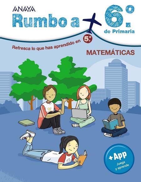 Rumbo a... 6º. Matemáticas | 9788467829648 | Anaya Educación | Librería Castillón - Comprar libros online Aragón, Barbastro