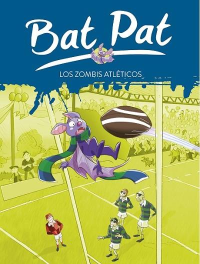 BAT PAT 11 : LOS ZOMBIS ATLÉTICOS | 9788484415794 | PAVANELLO, ROBERTO | Librería Castillón - Comprar libros online Aragón, Barbastro