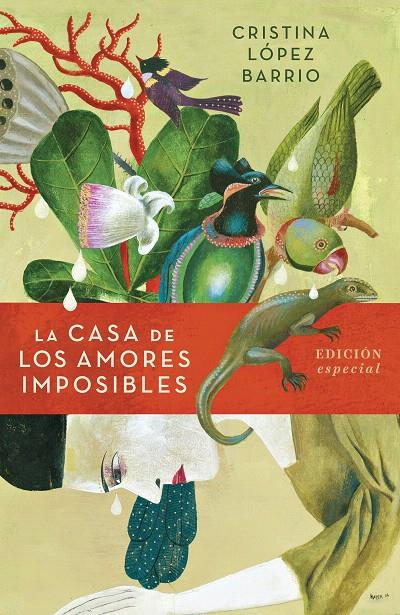 La casa de los amores imposibles (edición especial) | 9788401021671 | López Barrio, Cristina | Librería Castillón - Comprar libros online Aragón, Barbastro