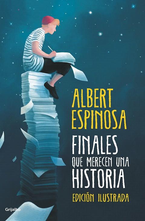 Finales que merecen una historia | 9788425355899 | Espinosa, Albert | Librería Castillón - Comprar libros online Aragón, Barbastro