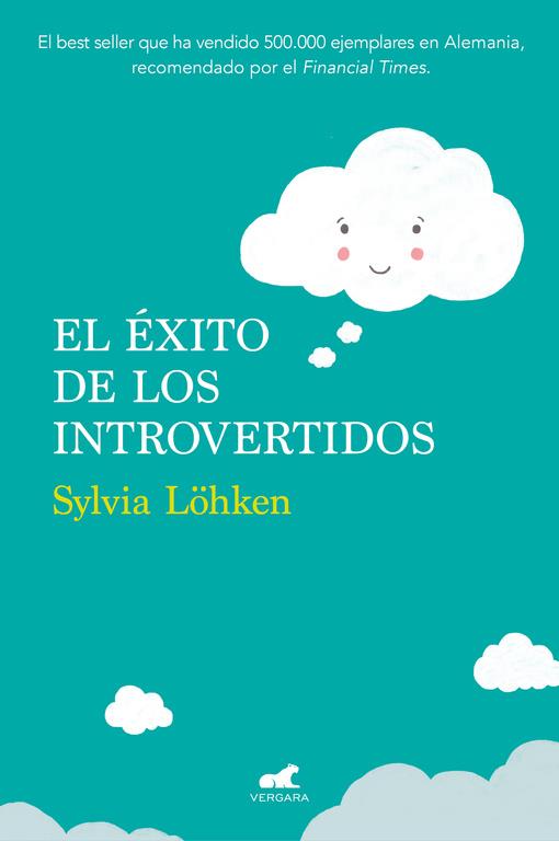 El éxito de los introvertidos | 9788416076406 | Sylvia Löhken | Librería Castillón - Comprar libros online Aragón, Barbastro