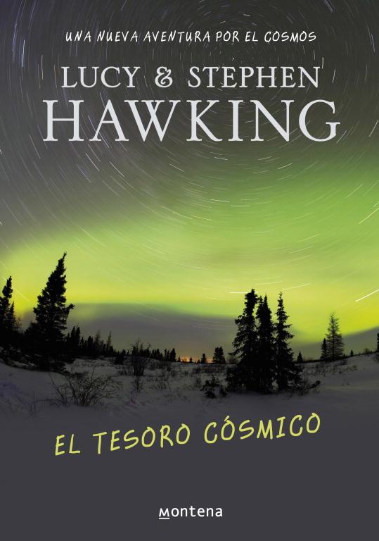 TESORO COSMICO, EL | 9788484415558 | HAWKING, STEPHEN; HAWKING, LUCY | Librería Castillón - Comprar libros online Aragón, Barbastro