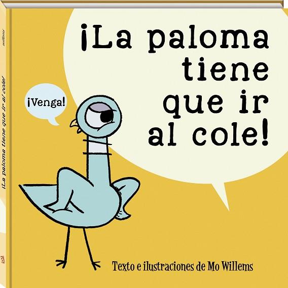 La paloma tiene que ir al cole | 9788417497996 | Willems, Mo | Librería Castillón - Comprar libros online Aragón, Barbastro
