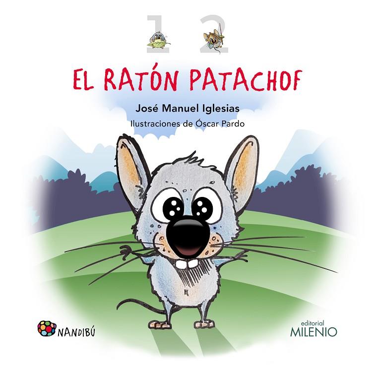 El ratón Patachof | 9788497439367 | Iglesias Ricou, José Manuel | Librería Castillón - Comprar libros online Aragón, Barbastro