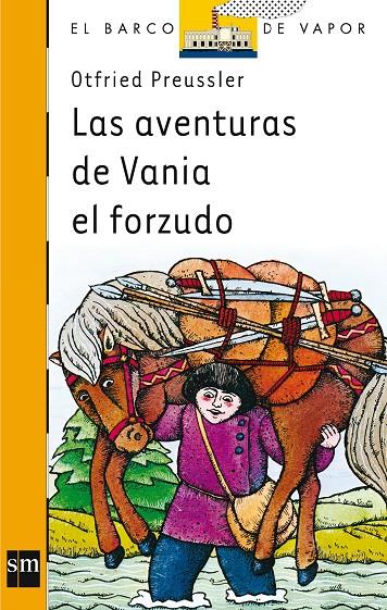AVENTURAS DE VANIA EL FORZUDO, LAS | 9788434808201 | PREUSSLER, OTFRIED | Librería Castillón - Comprar libros online Aragón, Barbastro