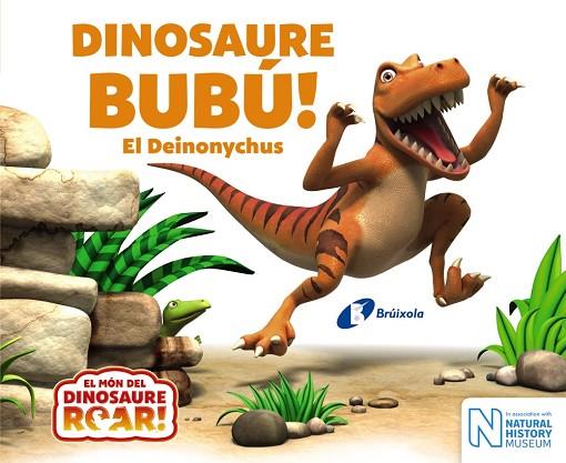 Dinosaure Bubú! El Deinonychus | 9788499068664 | Curtis, Peter | Librería Castillón - Comprar libros online Aragón, Barbastro