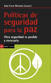 Políticas de seguridad para la paz | 9788498888775 | Varios autores | Librería Castillón - Comprar libros online Aragón, Barbastro
