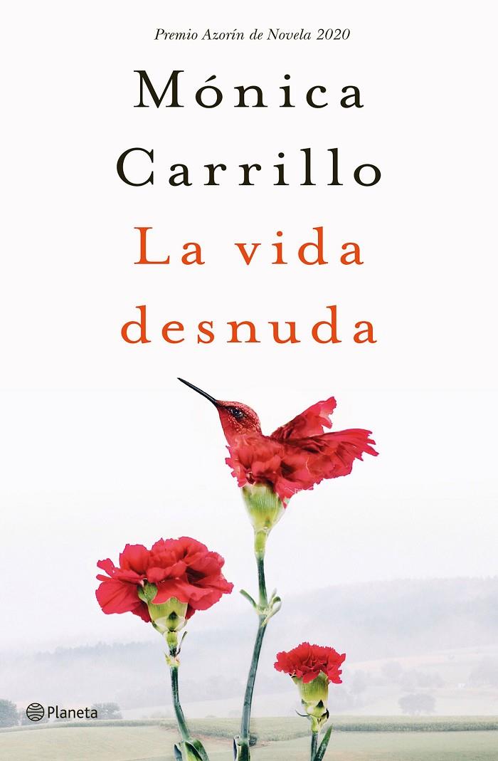 La vida desnuda | 9788408227120 | Carrillo, Mónica | Librería Castillón - Comprar libros online Aragón, Barbastro