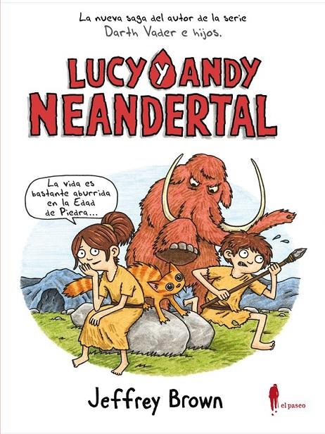 Lucy y Andy Neandertal | 9788494588556 | Brown, Jeffrey | Librería Castillón - Comprar libros online Aragón, Barbastro