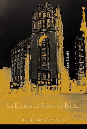 La España de Primo de Rivera | 9788420647241 | González Calleja, Eduardo | Librería Castillón - Comprar libros online Aragón, Barbastro