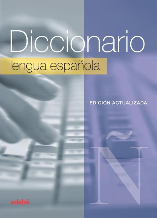 DICCIONARIO ESCOLAR LENGUA ESPAÑOLA | 9788468316109 | Equipo edebé | Librería Castillón - Comprar libros online Aragón, Barbastro