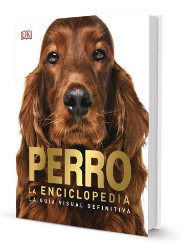 Perro. La enciclopedia | 9788417452131 | VV.AA. | Librería Castillón - Comprar libros online Aragón, Barbastro