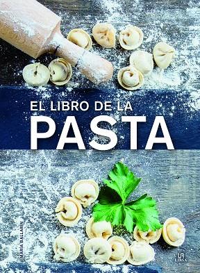 El Libro de la Pasta | 9788466237246 | Equipo Editorial | Librería Castillón - Comprar libros online Aragón, Barbastro
